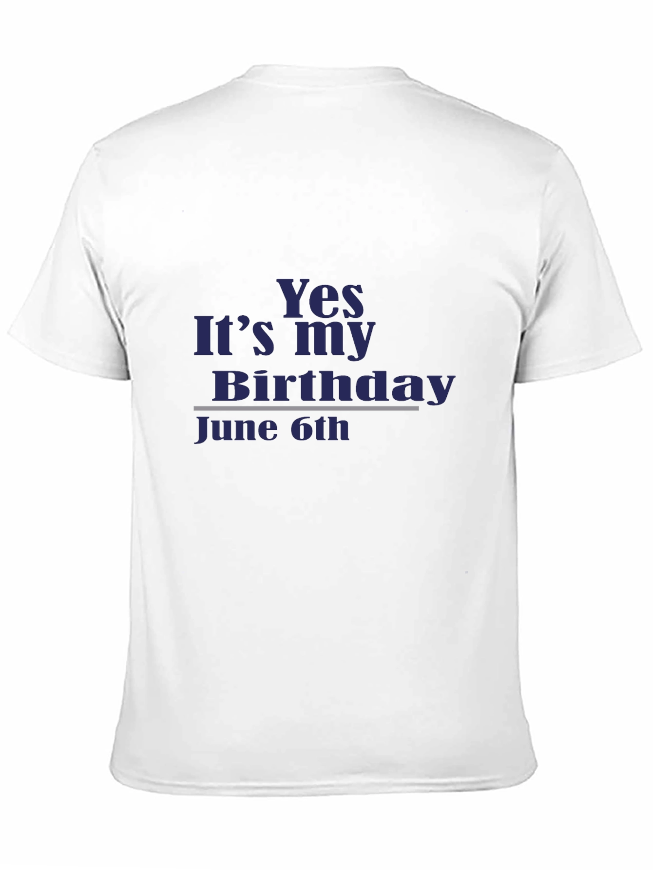 Yes Its My Birthday June 6th T-Shirt