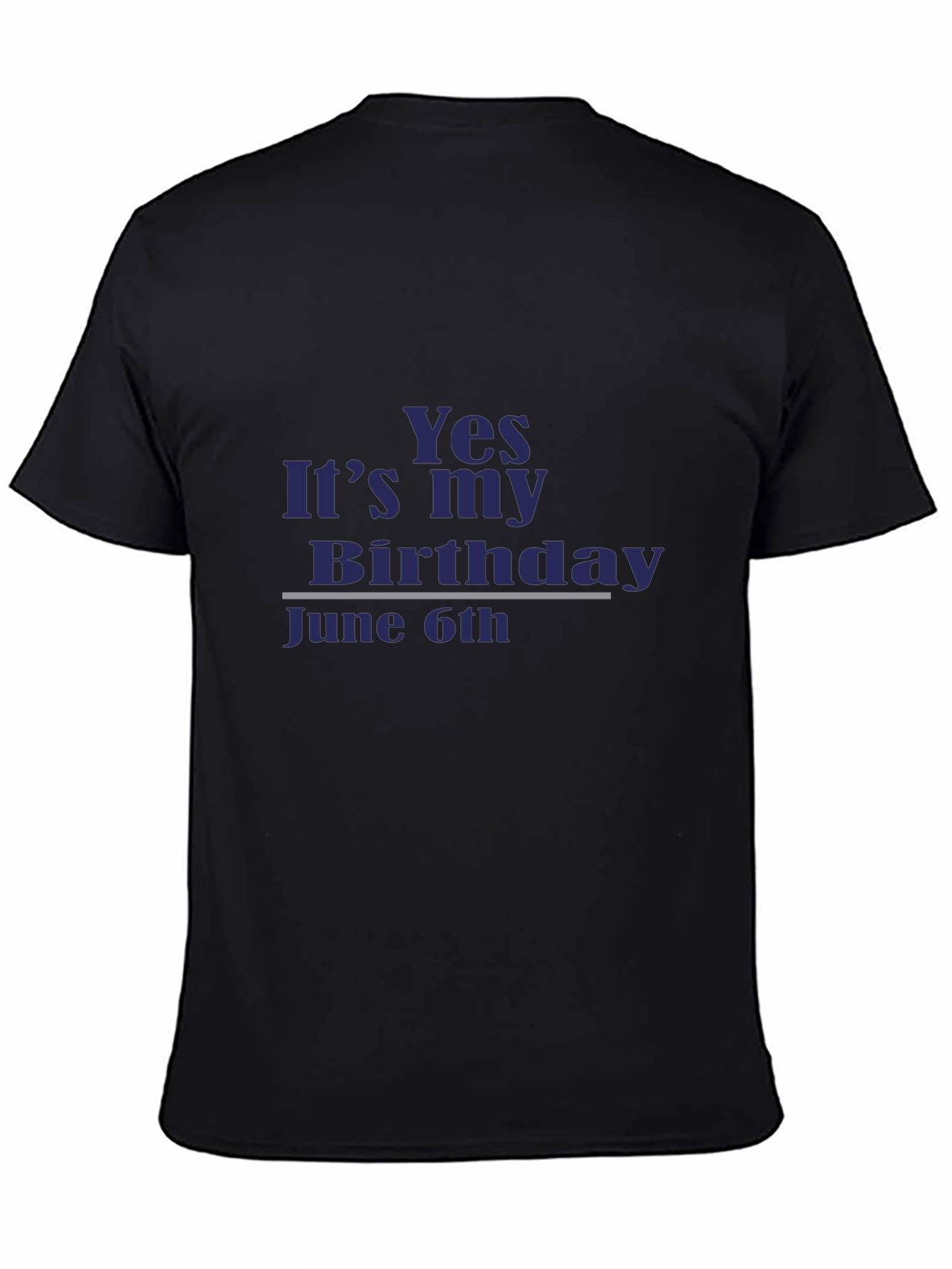 Yes Its My Birthday June 6th T-Shirt