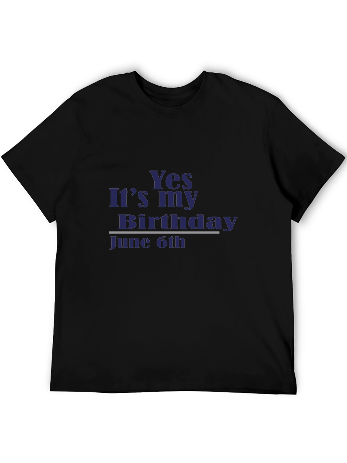Yes Its My Birthday June 6th T-Shirt