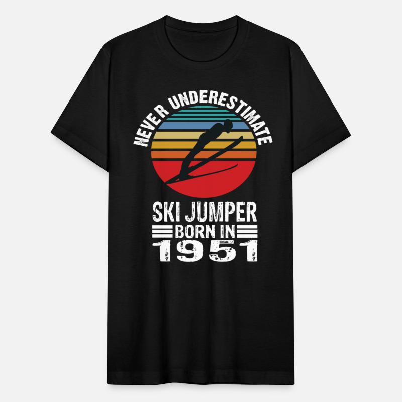 Never Underestimate Ski Jumper Born In 1951