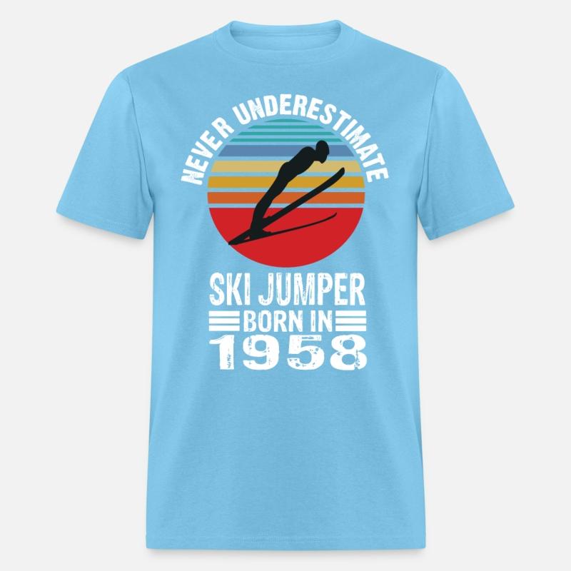 Never Underestimate Ski Jumper Born In 1958