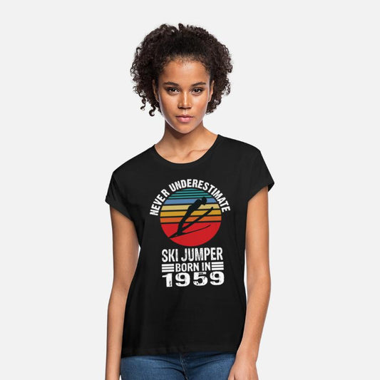 Never Underestimate Ski Jumper Born In 1959