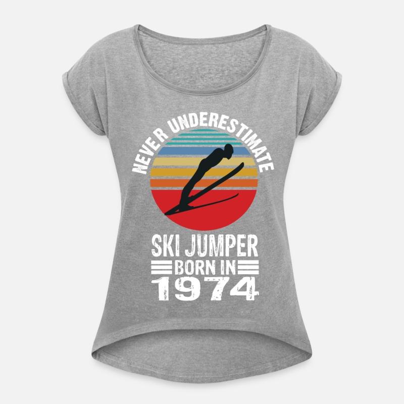 Never Underestimate Ski Jumper Born In 1974