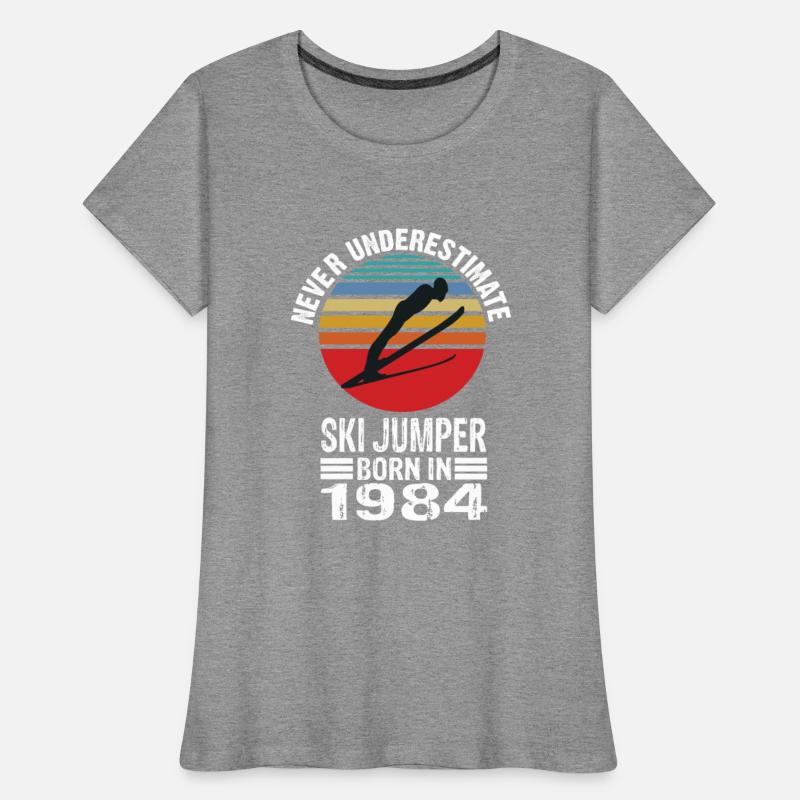 Never Underestimate Ski Jumper Born In 1984