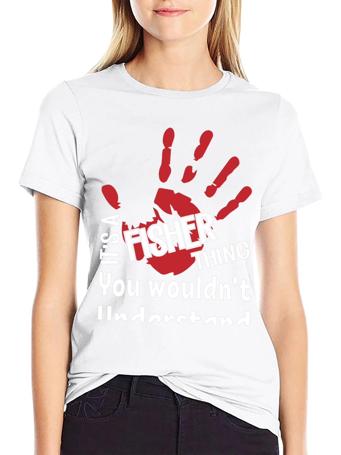 Fisher Thing T-Shirt - You Wouldnt Understand!