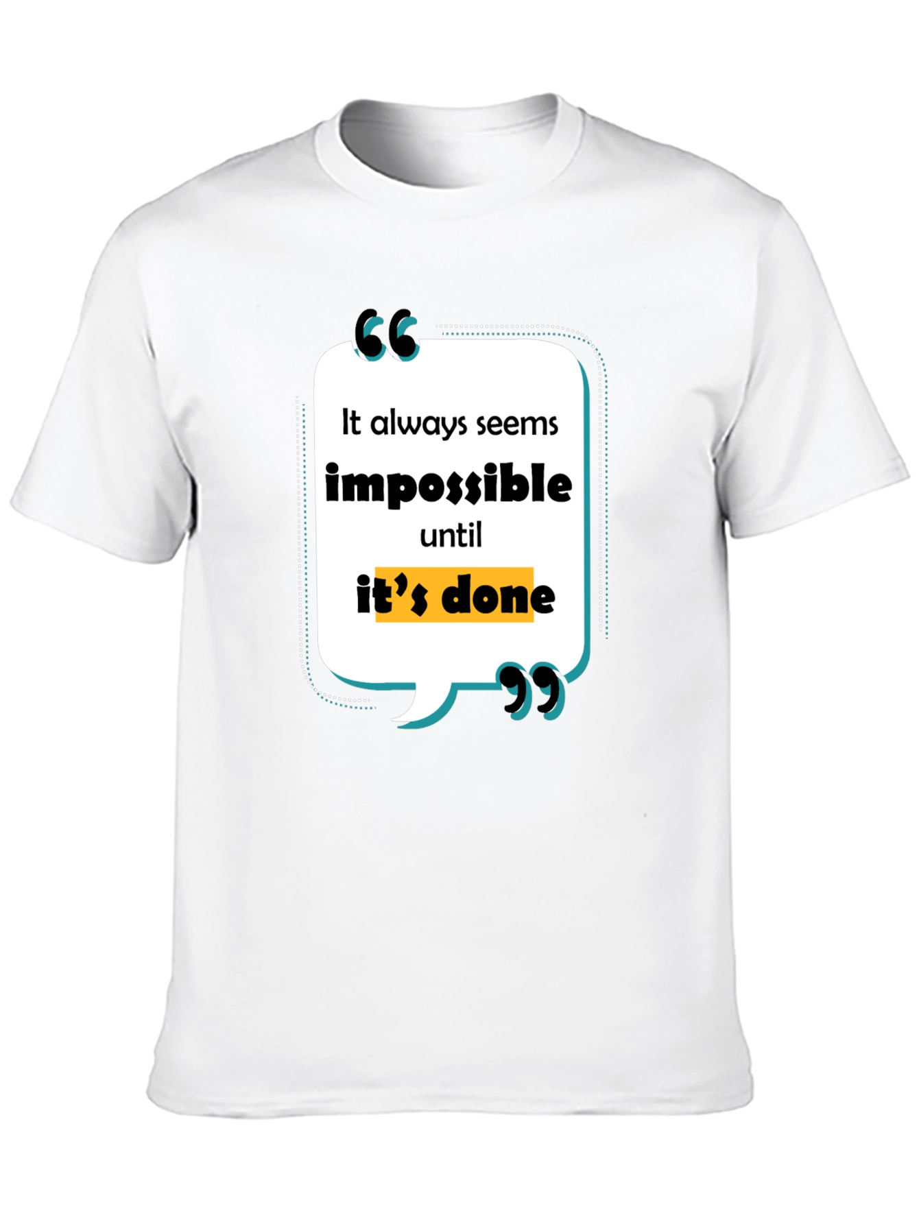 Inspirational Quote Graphic Tee - Its Always Impossible