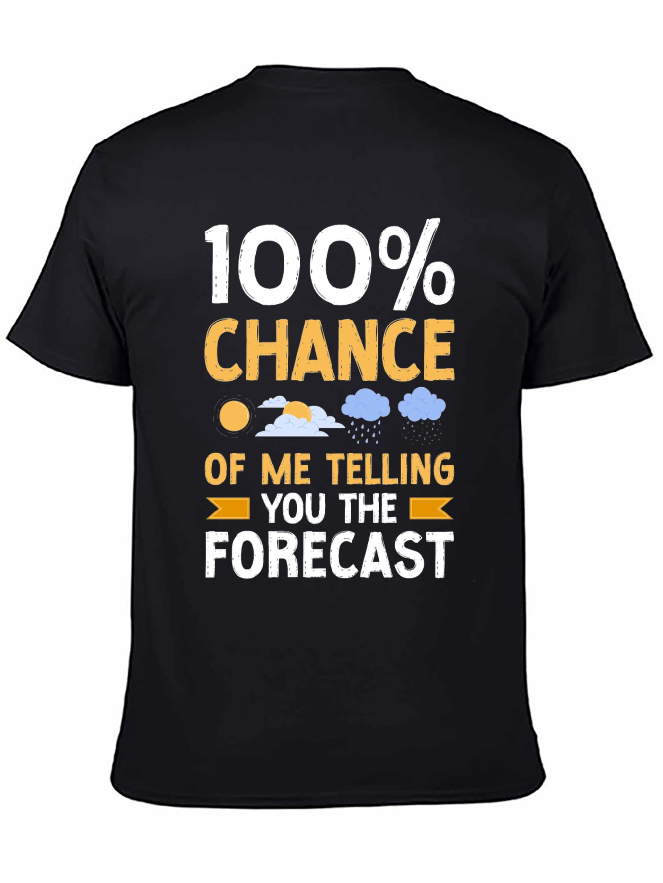 Funny Weather Forecast T-Shirt