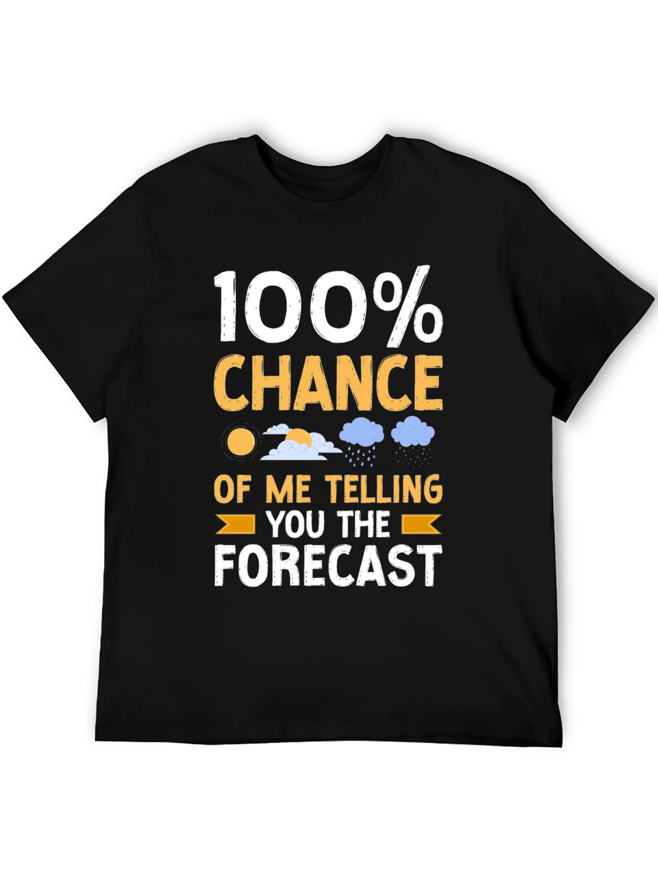Funny Weather Forecast T-Shirt