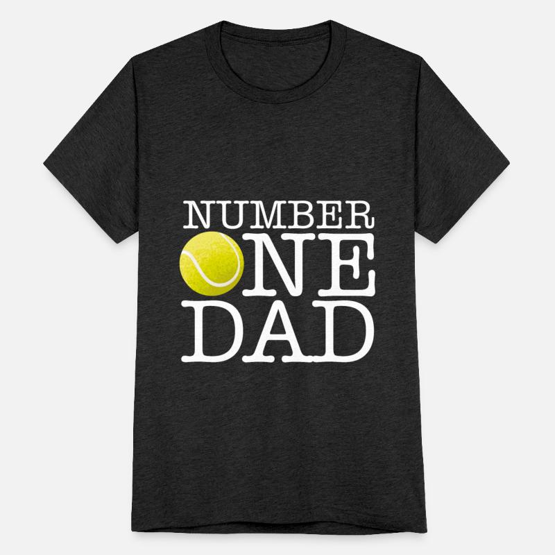 Number One Dad - Racquet Sports Lover Tennis Sport