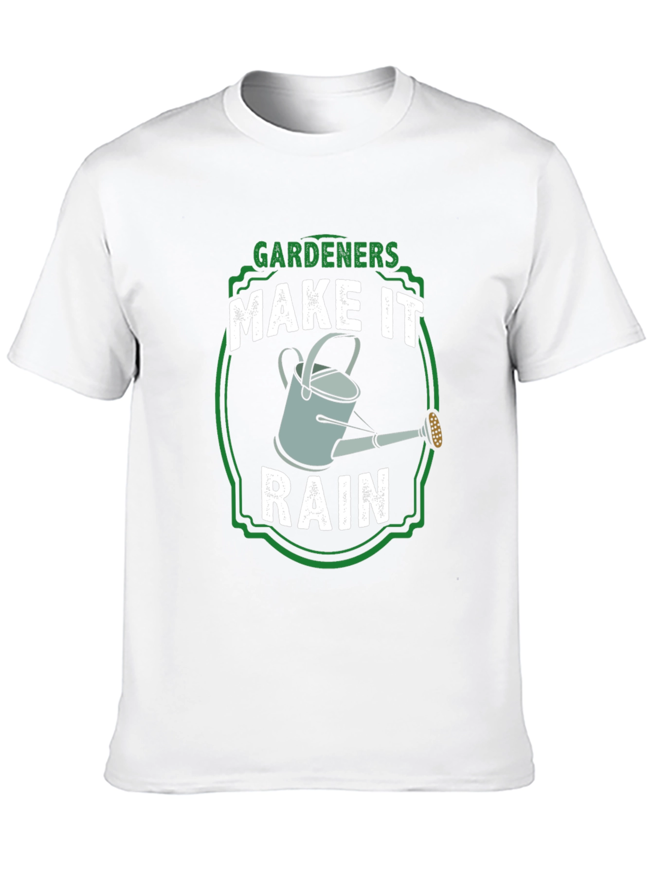 Gardeners Make It Rain T-Shirt