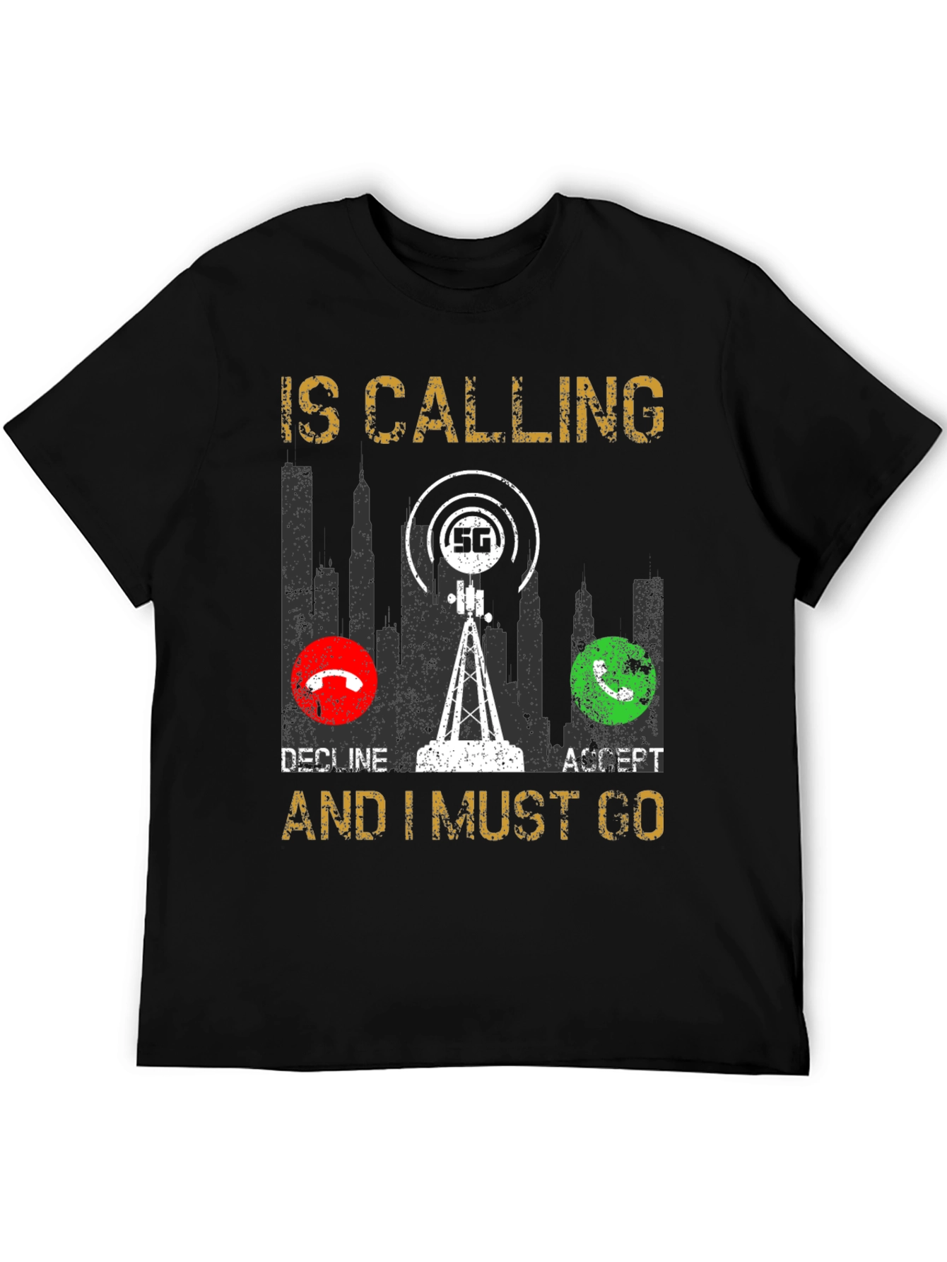 5G Calling T-Shirt - Funny Tech Lover Gift