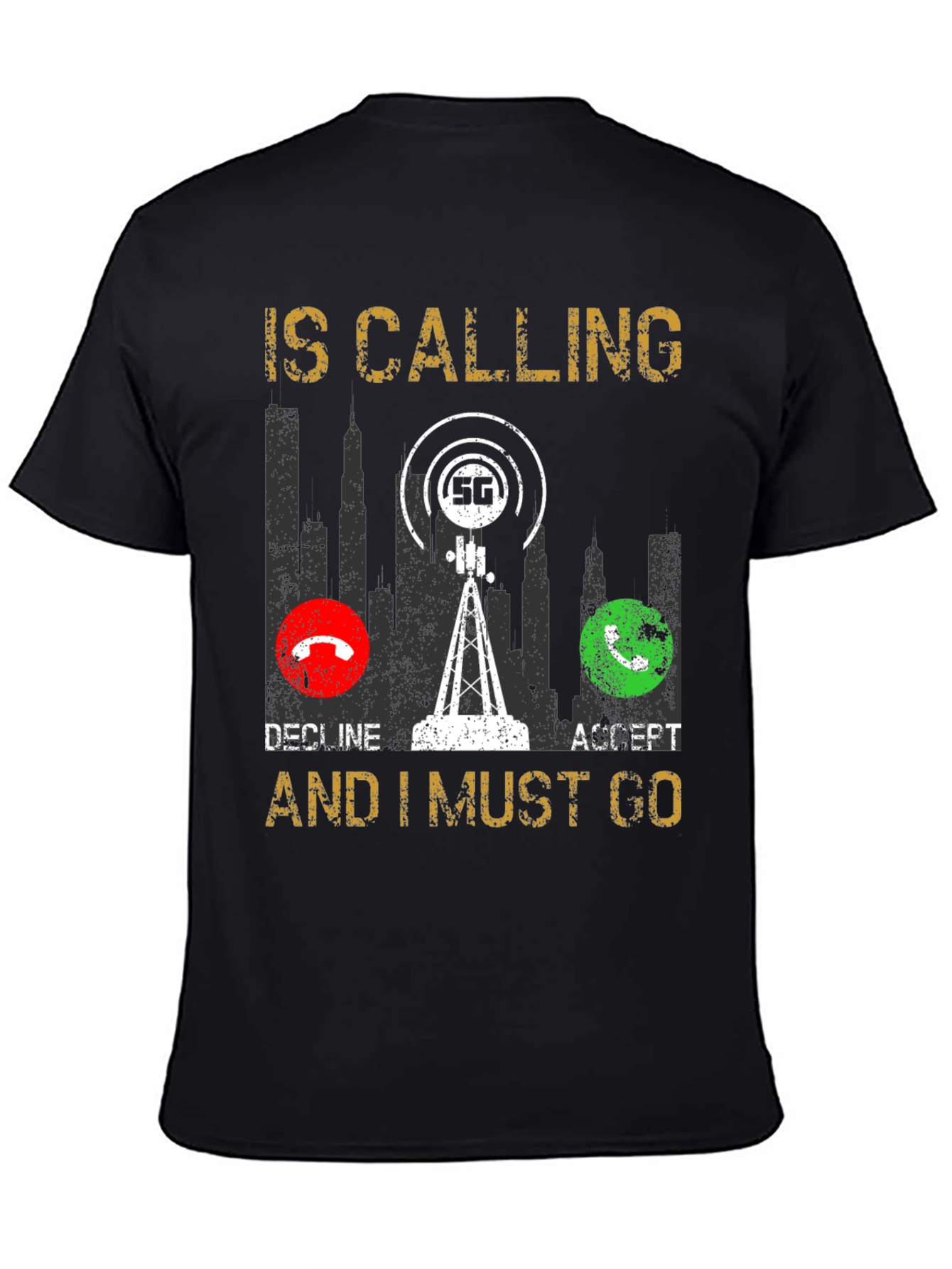 5G Calling T-Shirt - Funny Tech Lover Gift
