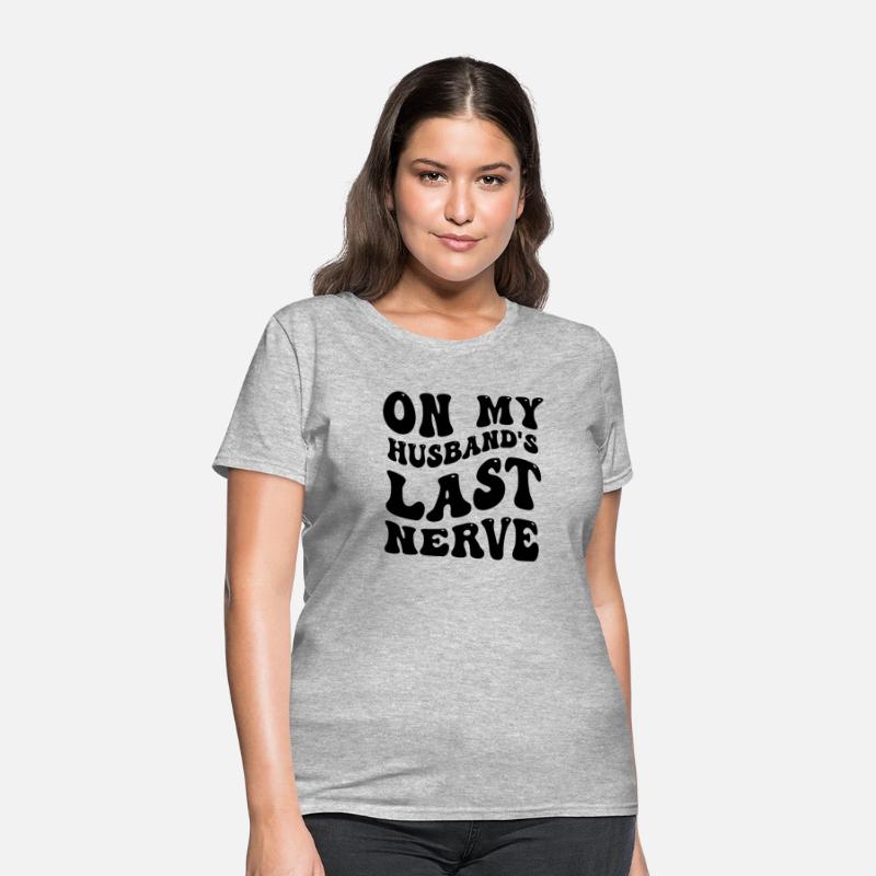 On My Husband's Last Nerve