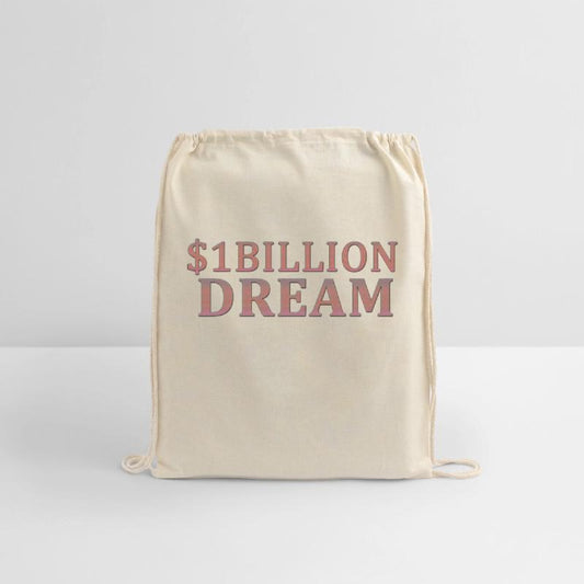 One billion dollar dream