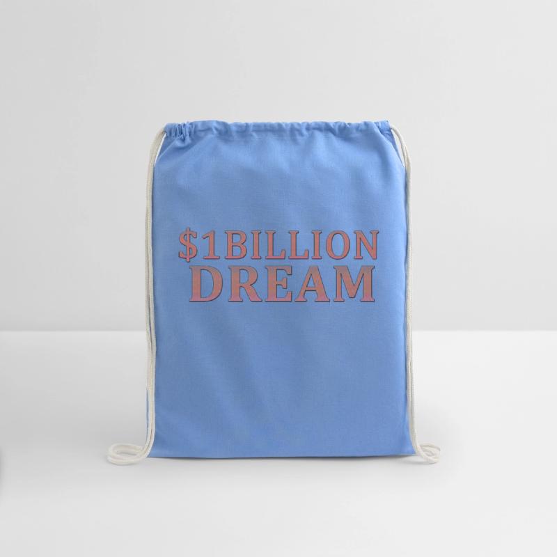 One billion dollar dream