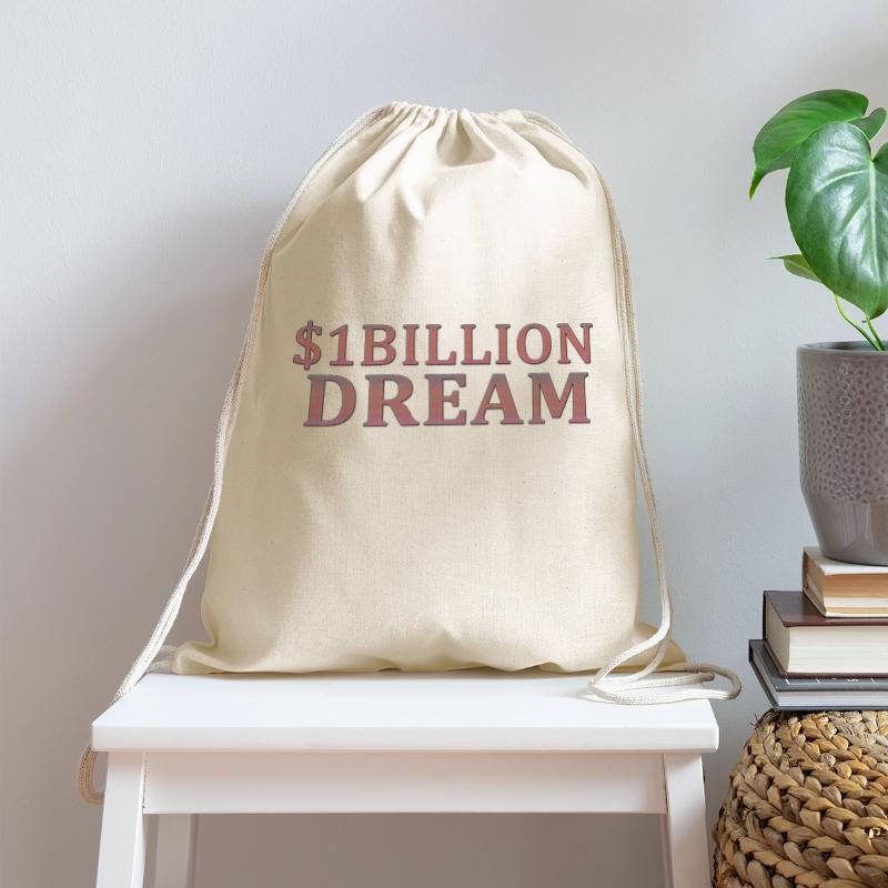 One billion dollar dream