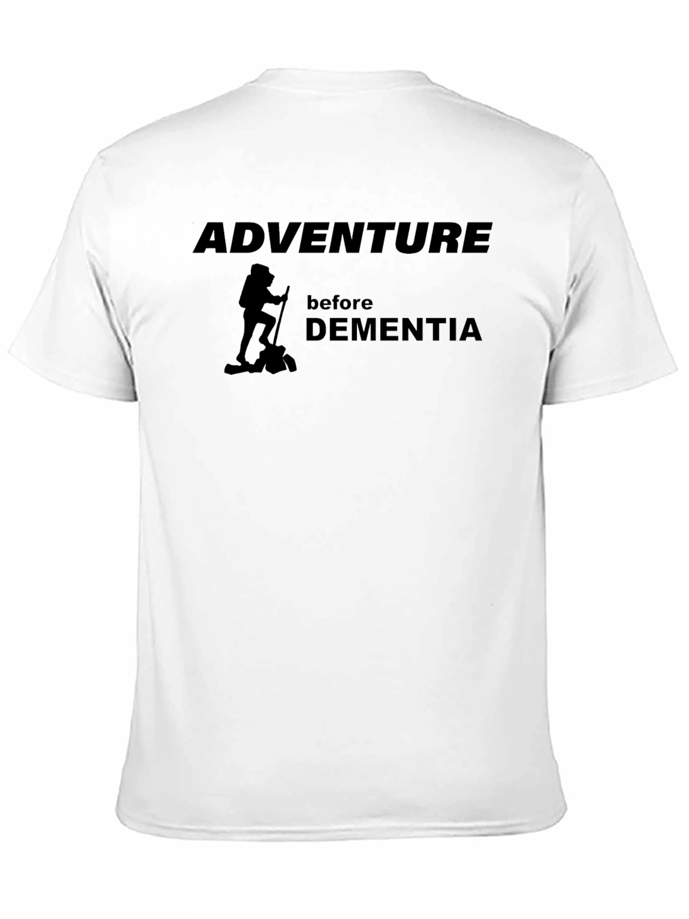 Adventure Before Dementia Graphic Tee