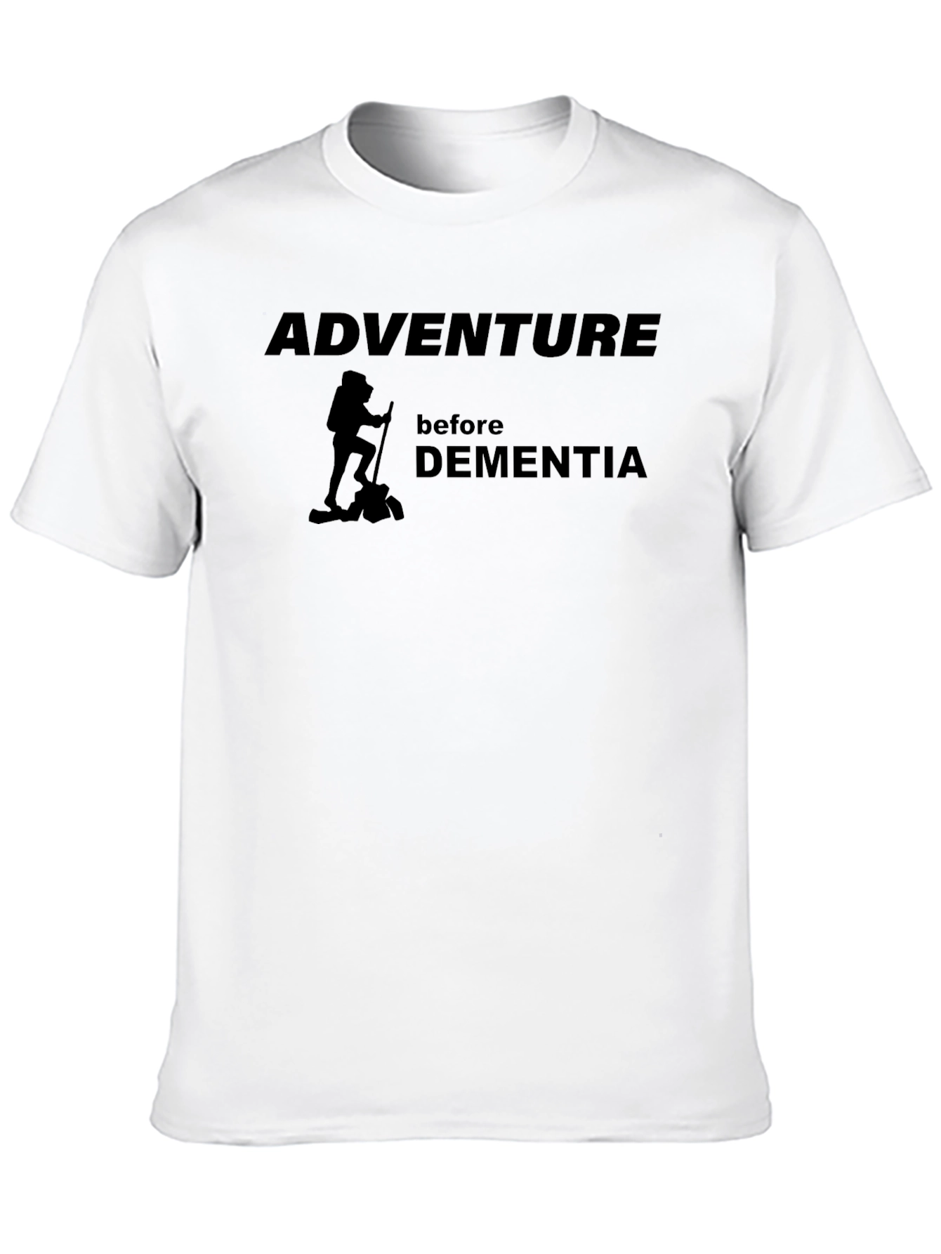 Adventure Before Dementia Graphic Tee