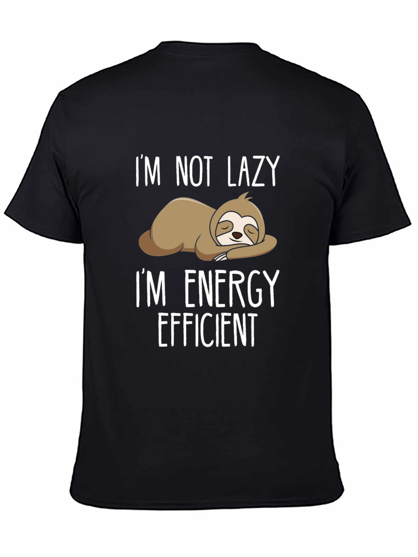 Funny Sloth T-Shirt: Im Not Lazy Energy Efficient