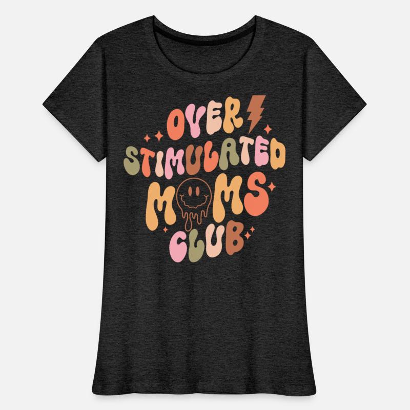 Overstimulated Moms Club Funny