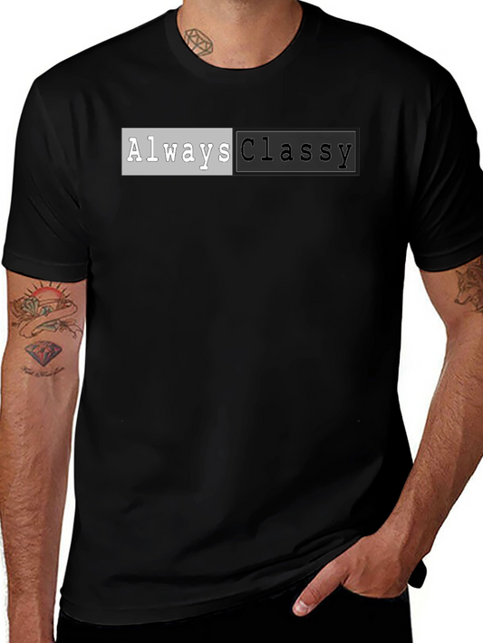 Always Classy Graphic Print Crew Neck T-Shirt