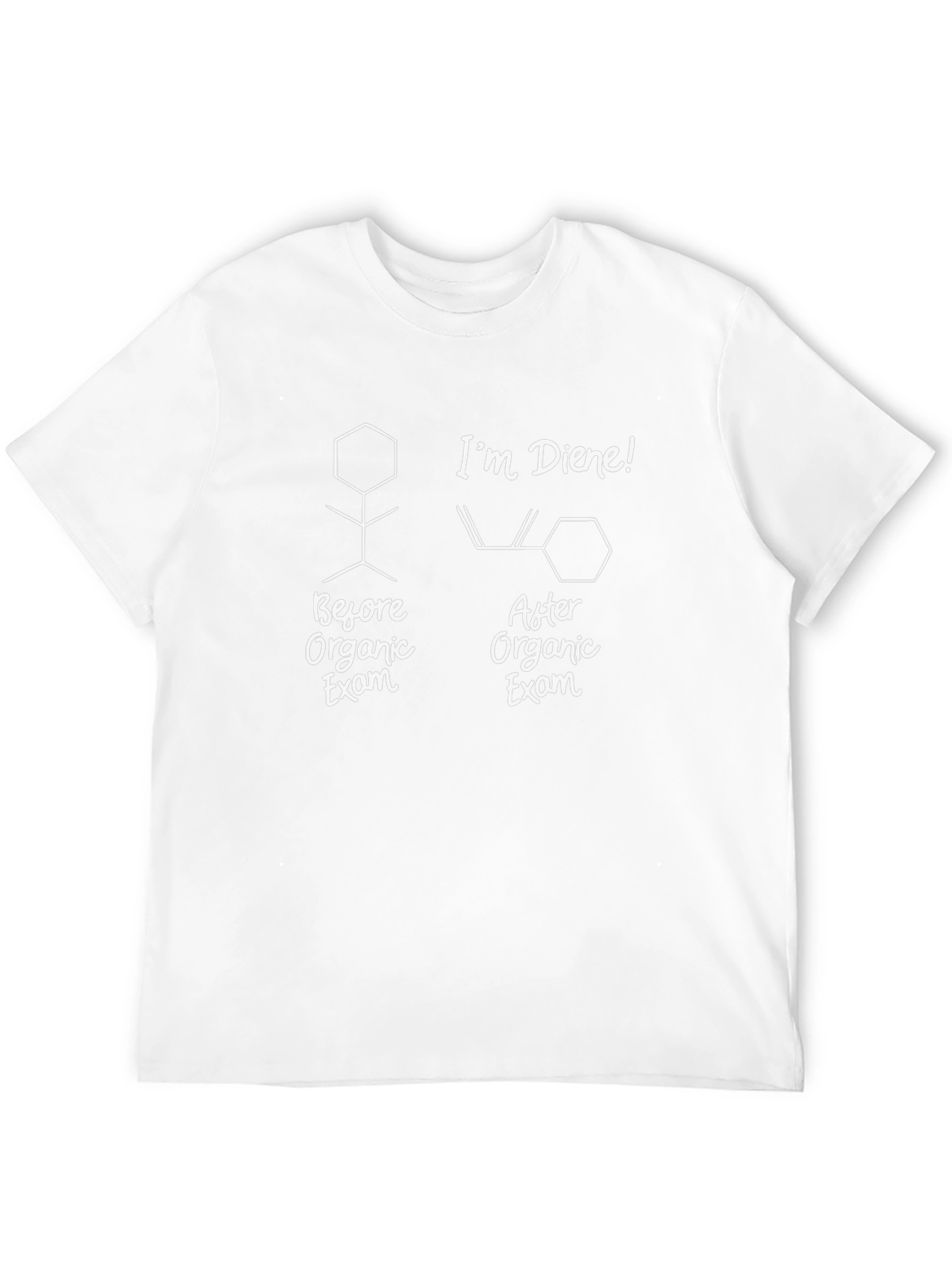 Organic Chemistry Exam T-Shirt - Im Diene!