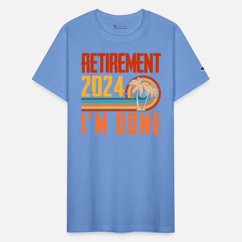 Pension 2024 I'm Done Retirement Pensioner