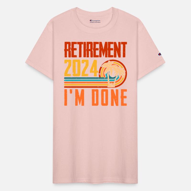 Pension 2024 I'm Done Retirement Pensioner