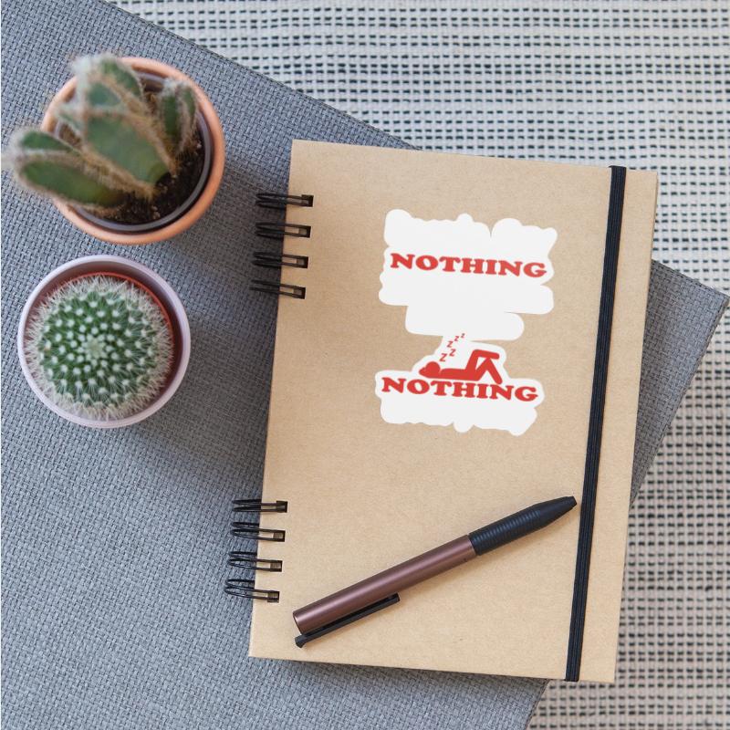 People Say Nothing Is Impossible But I Do Nothing