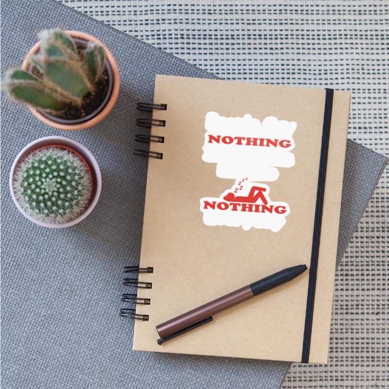 People Say Nothing Is Impossible But I Do Nothing