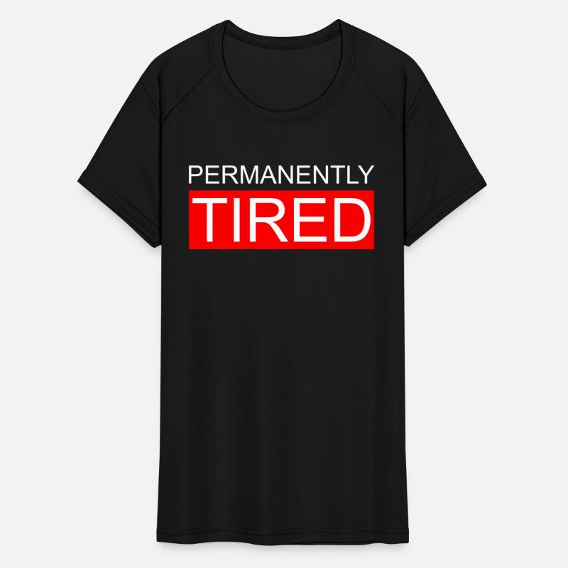 Permanently Tired