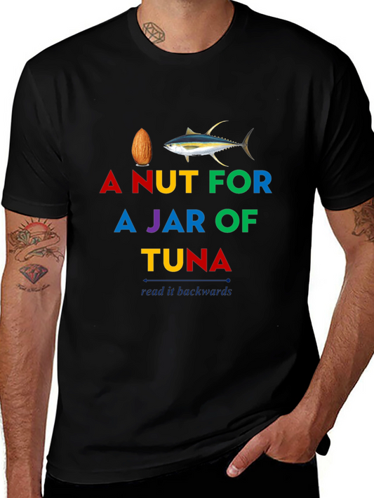 A Nut for a Jar of Tuna Black T-Shirt
