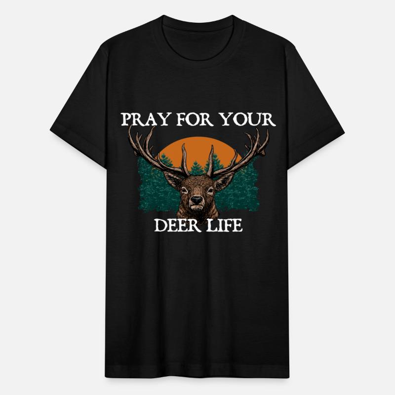 Pray for Your Deer Life Elk Hunting Antler Hunter
