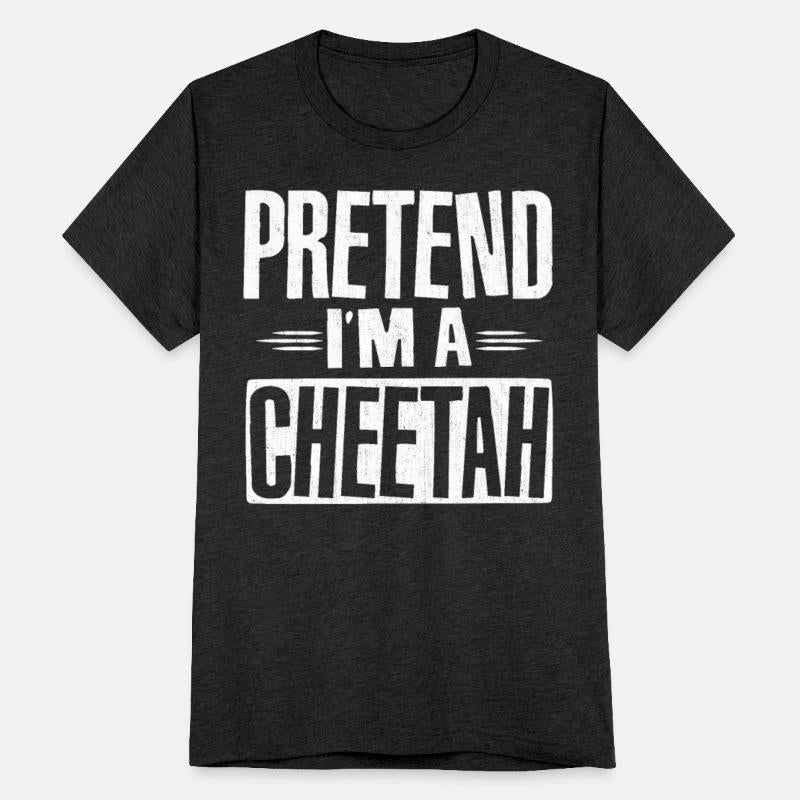 Pretend I'm A Cheetah Easy Lazy Halloween Costume