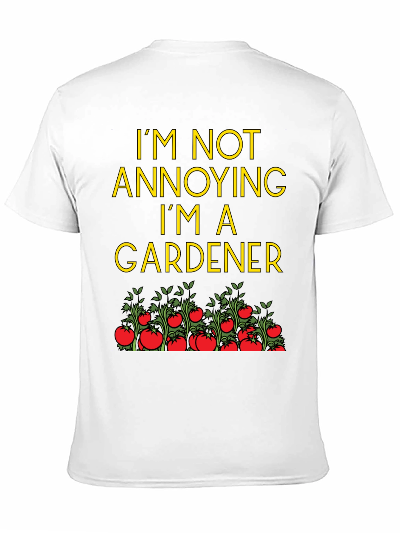 Gardener T-Shirt - Funny Gardening Tee