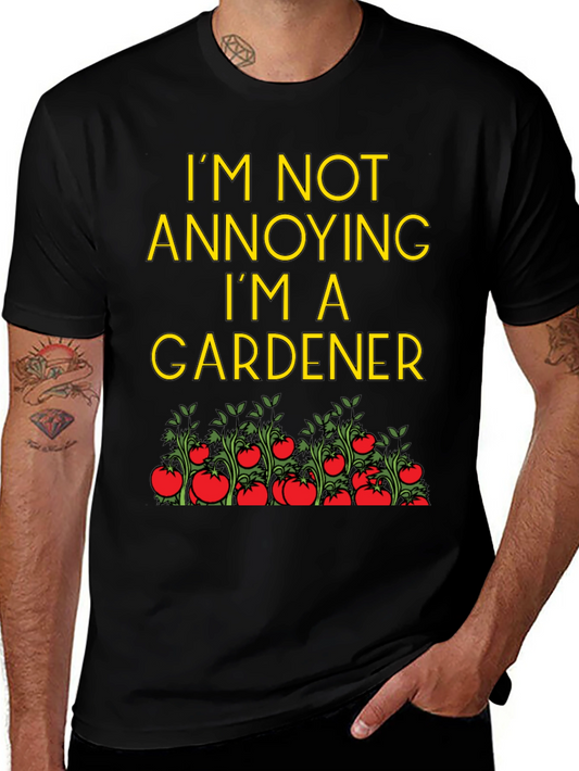 Gardener T-Shirt - Funny Gardening Tee