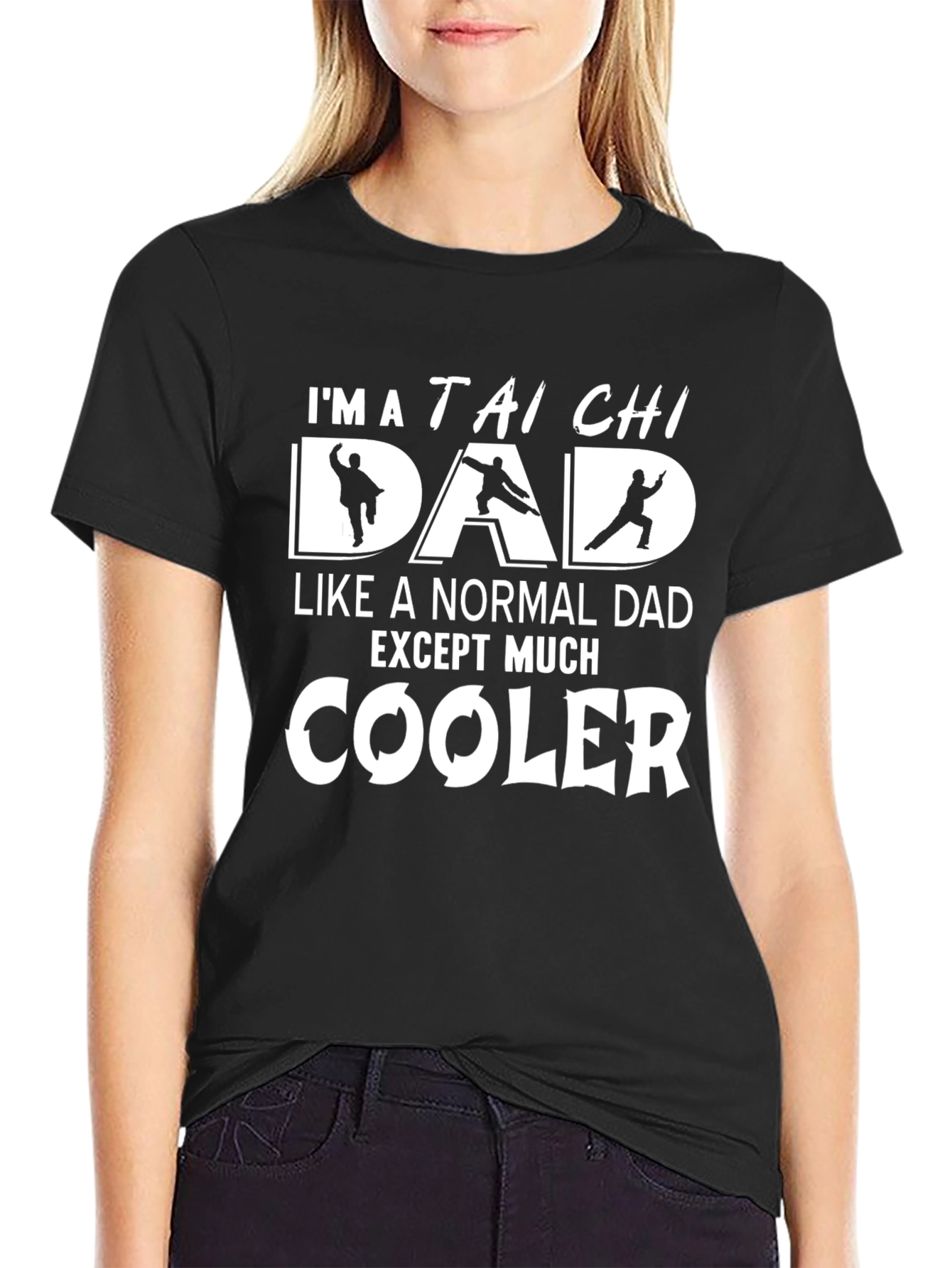 Tai Chi Dad T-Shirt - Cooler Than Normal!