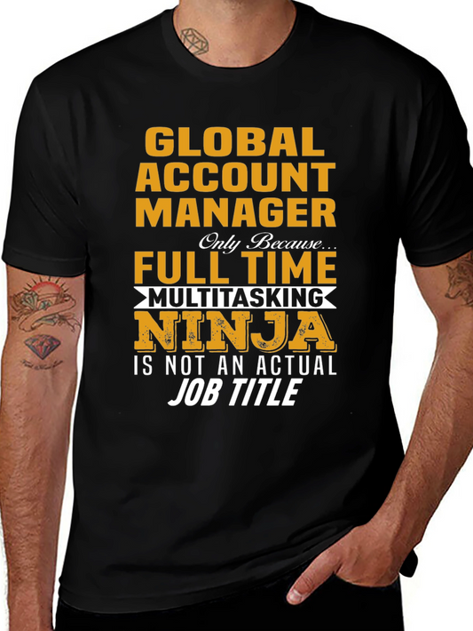 Global Account Manager Ninja T-Shirt