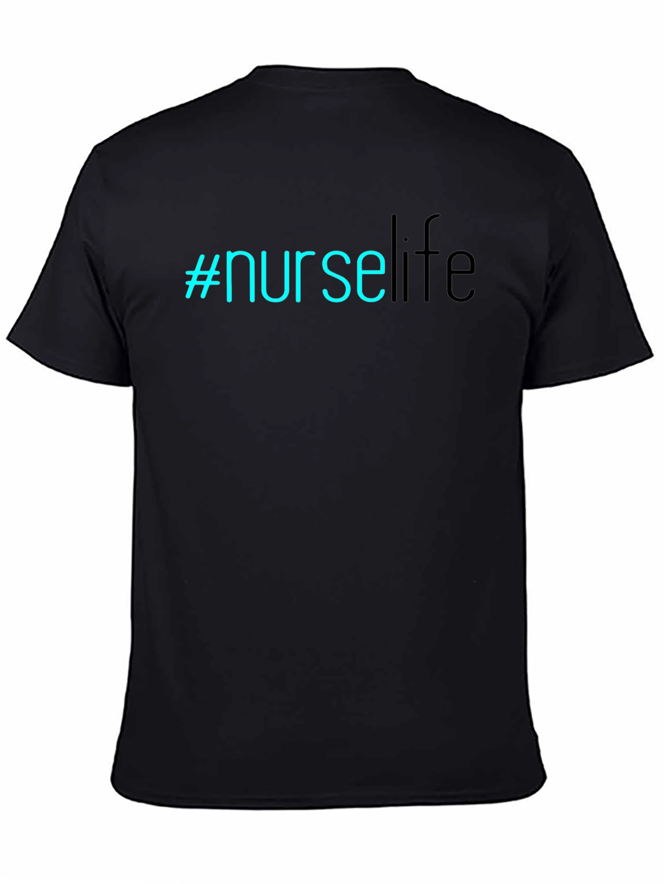 #NurseLife T-Shirt - Black Comfortable Stylish
