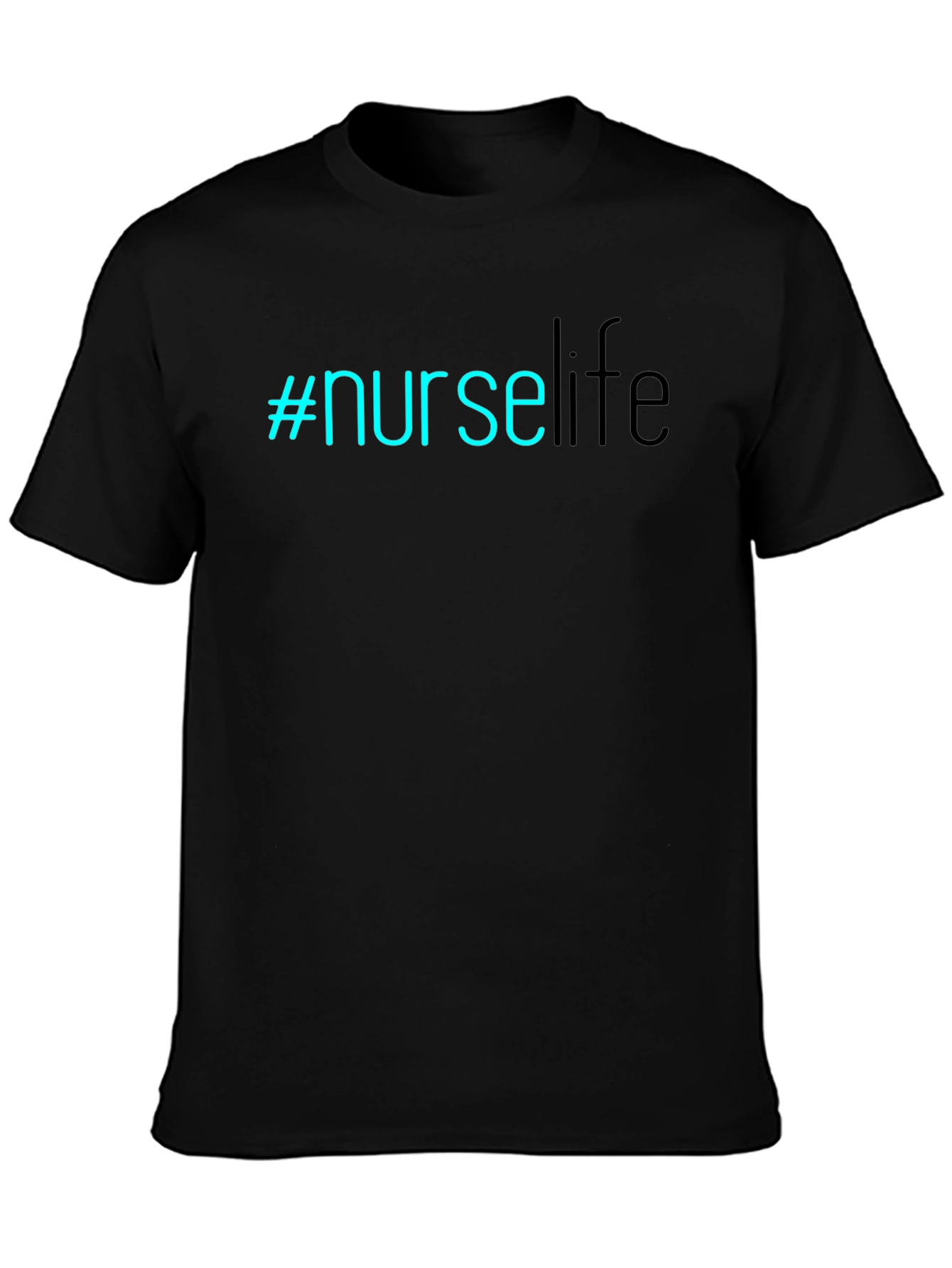 #NurseLife T-Shirt - Black Comfortable Stylish
