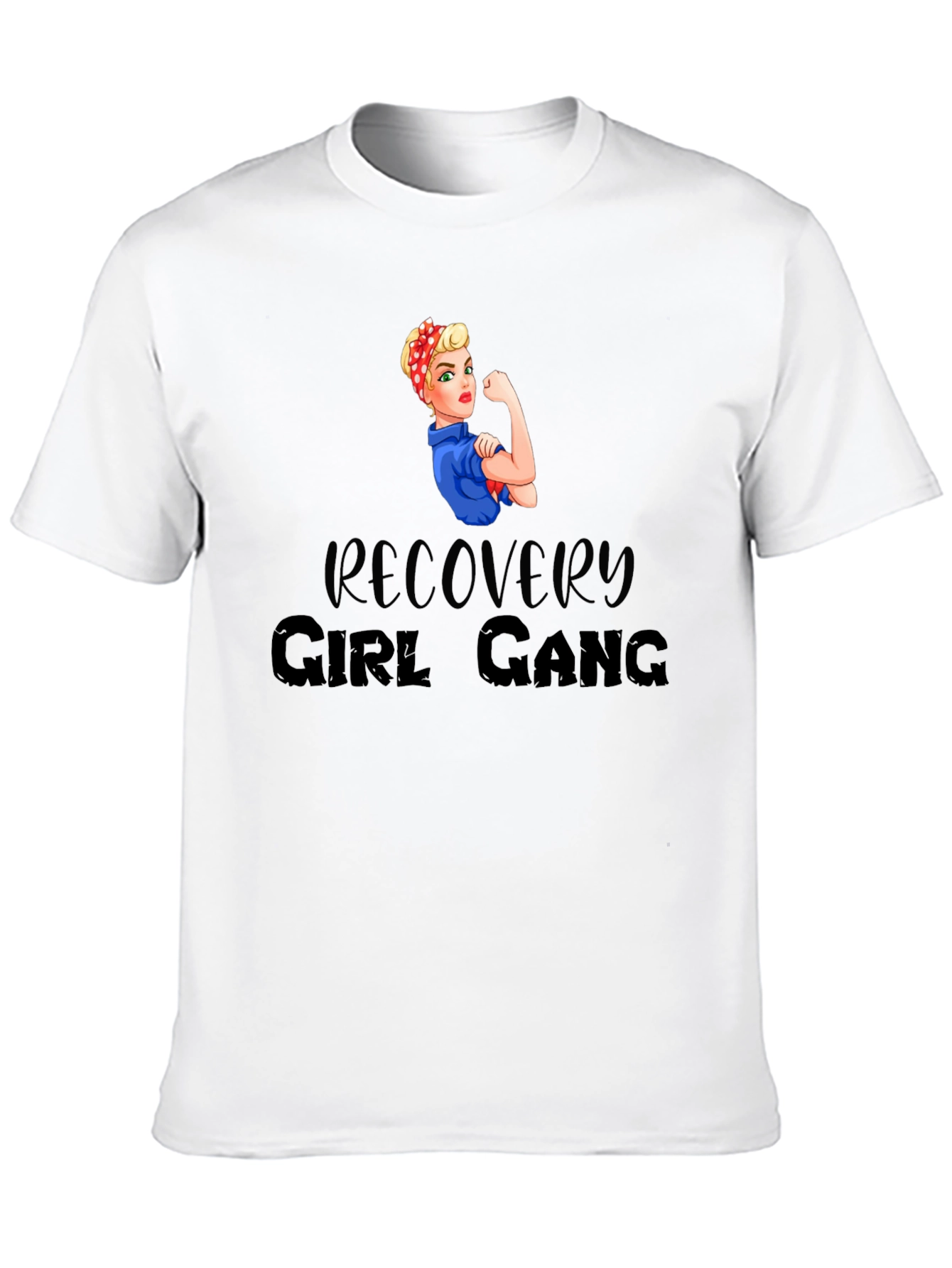 Recovery Girl Gang T-Shirt - Empowering Graphic Tee