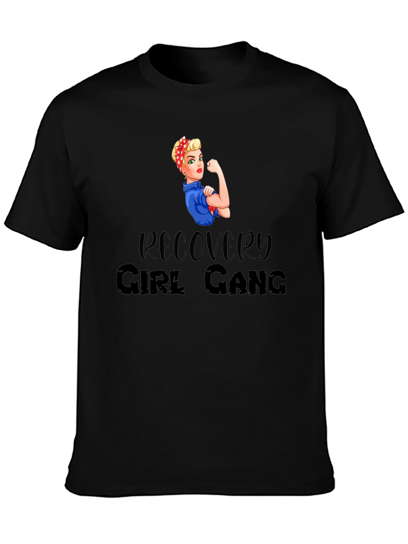 Recovery Girl Gang T-Shirt - Empowering Graphic Tee