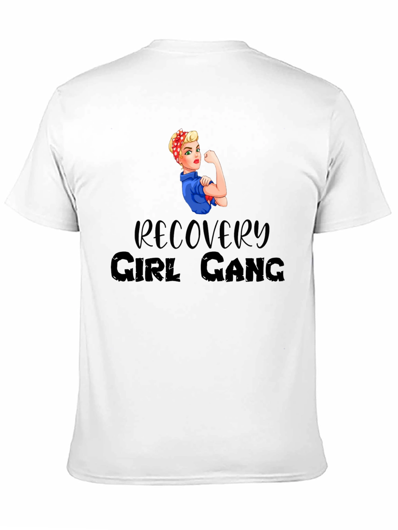 Recovery Girl Gang T-Shirt - Empowering Graphic Tee
