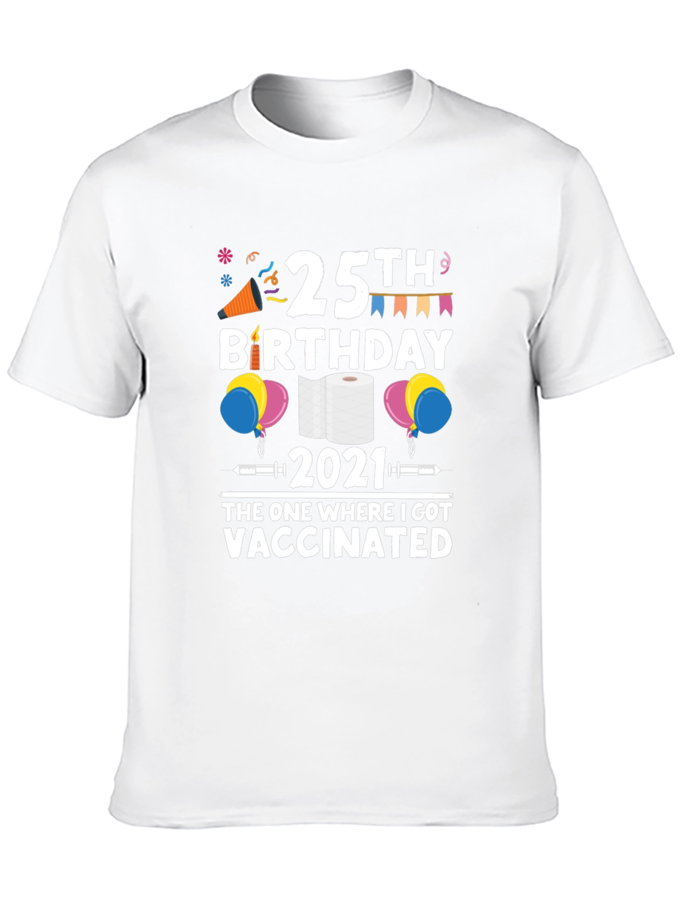 25th Birthday 2021 Vaccinated T-Shirt