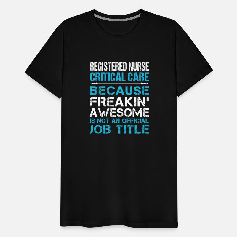 Registered Nurse Critical Care T Shirt - Freaking