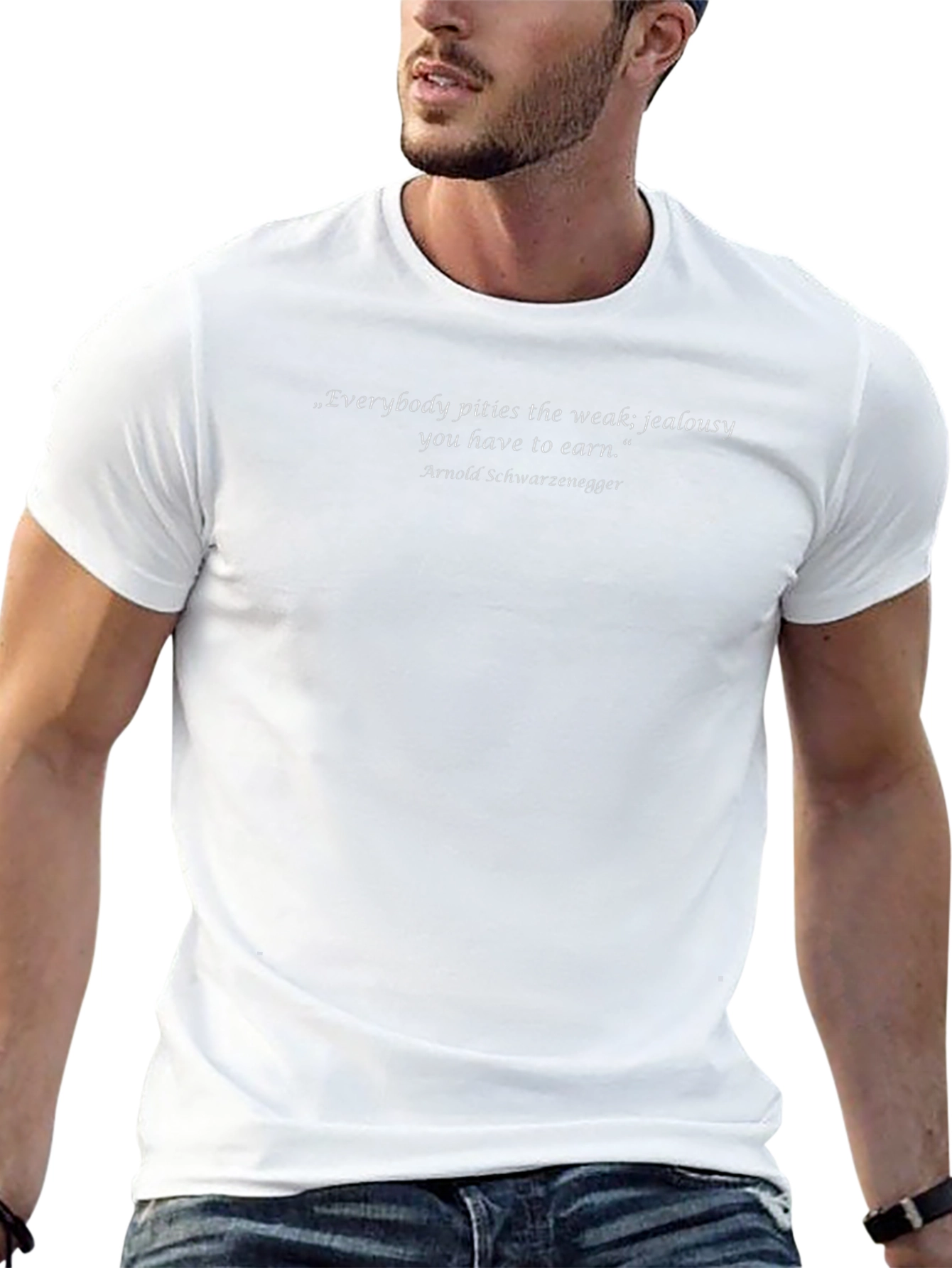 Arnold Schwarzenegger Quote T-Shirt