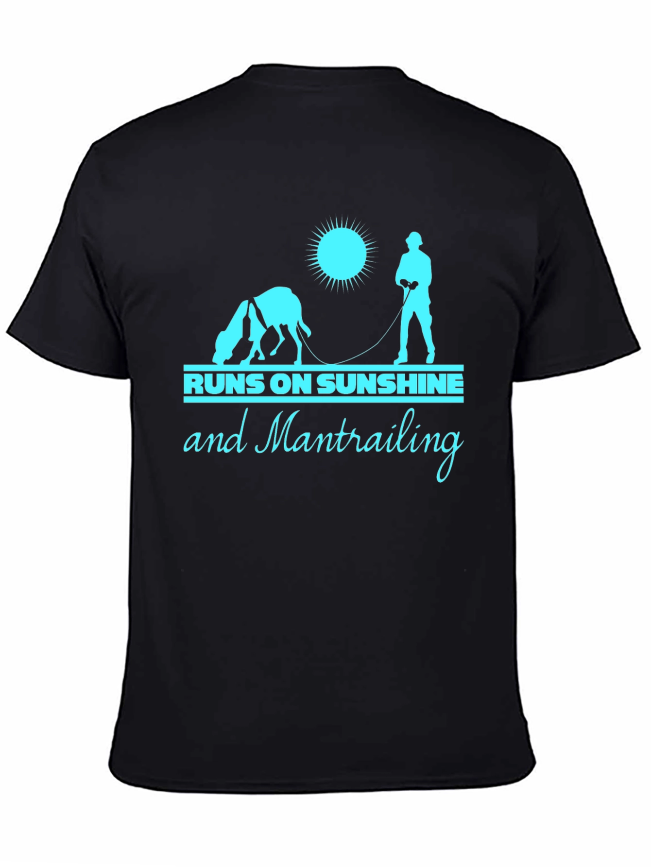 Runs On Sunshine And Mantrailing T-Shirt – Dog Lover Outdoor Tee
