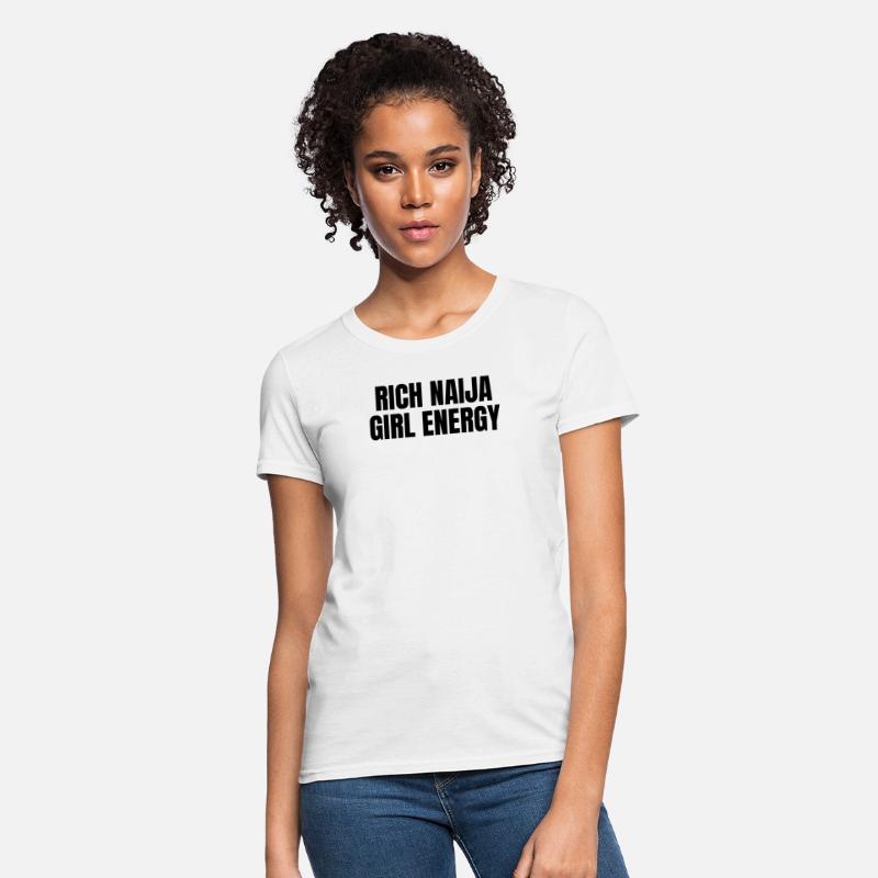 Rich Naija Girl Energy T-Shirt – Bold & Sassy