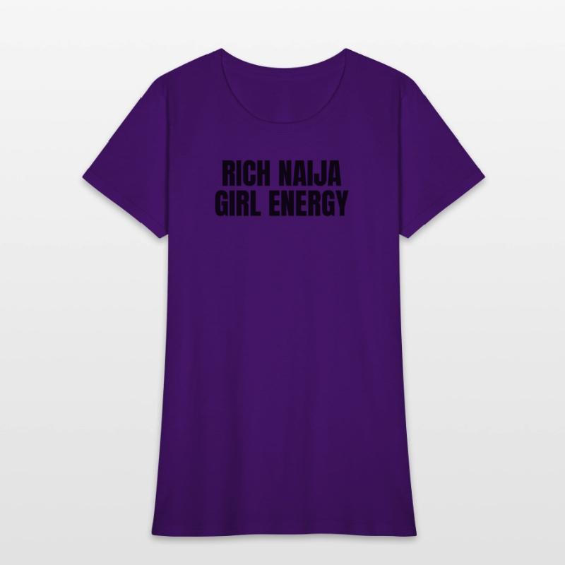 Rich Naija Girl Energy T-Shirt – Bold & Sassy