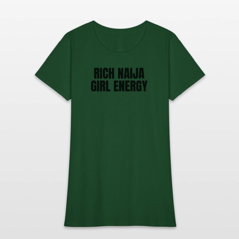 Rich Naija Girl Energy T-Shirt – Bold & Sassy